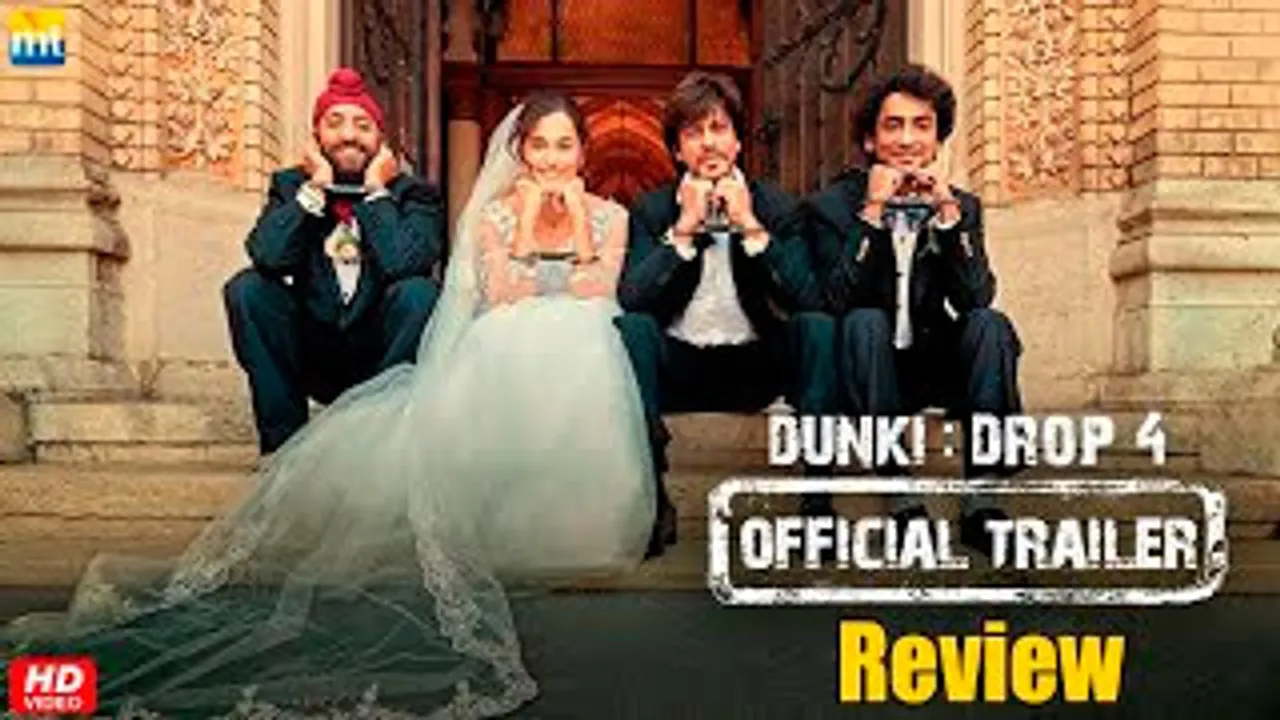 Blockbuster Dunki Trailer - Deadly SRK-Rajkumar Hirani Combo | Dunki: Drop 4 Review | Shah Rukh Khan
