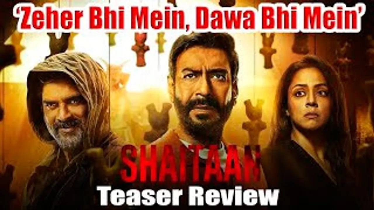 SHAITAAN Teaser Review