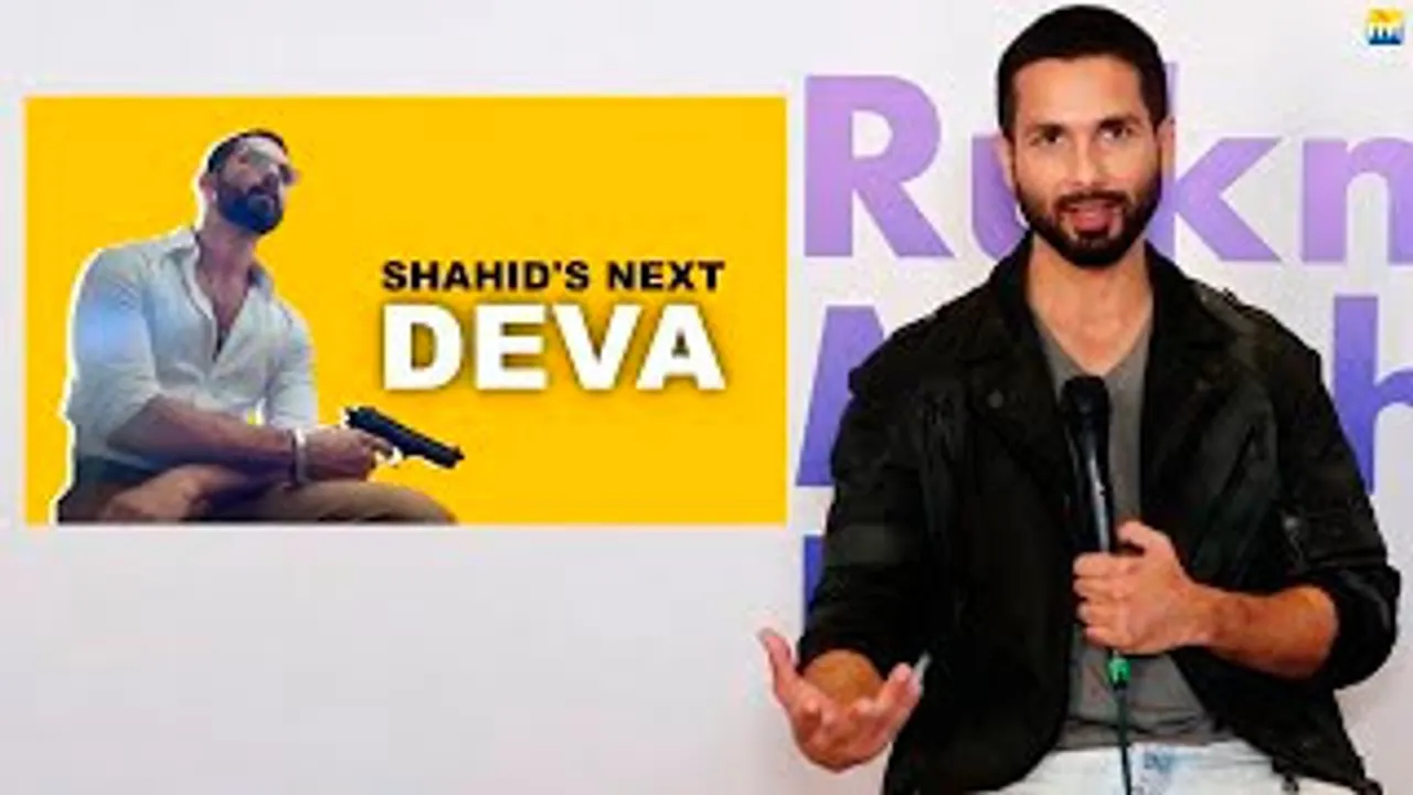 में खुद Bor हो जाता हूँ, कुछ Naya करने की कोशिस करता हूँ - Shahid Kapoor talks about his film Deva