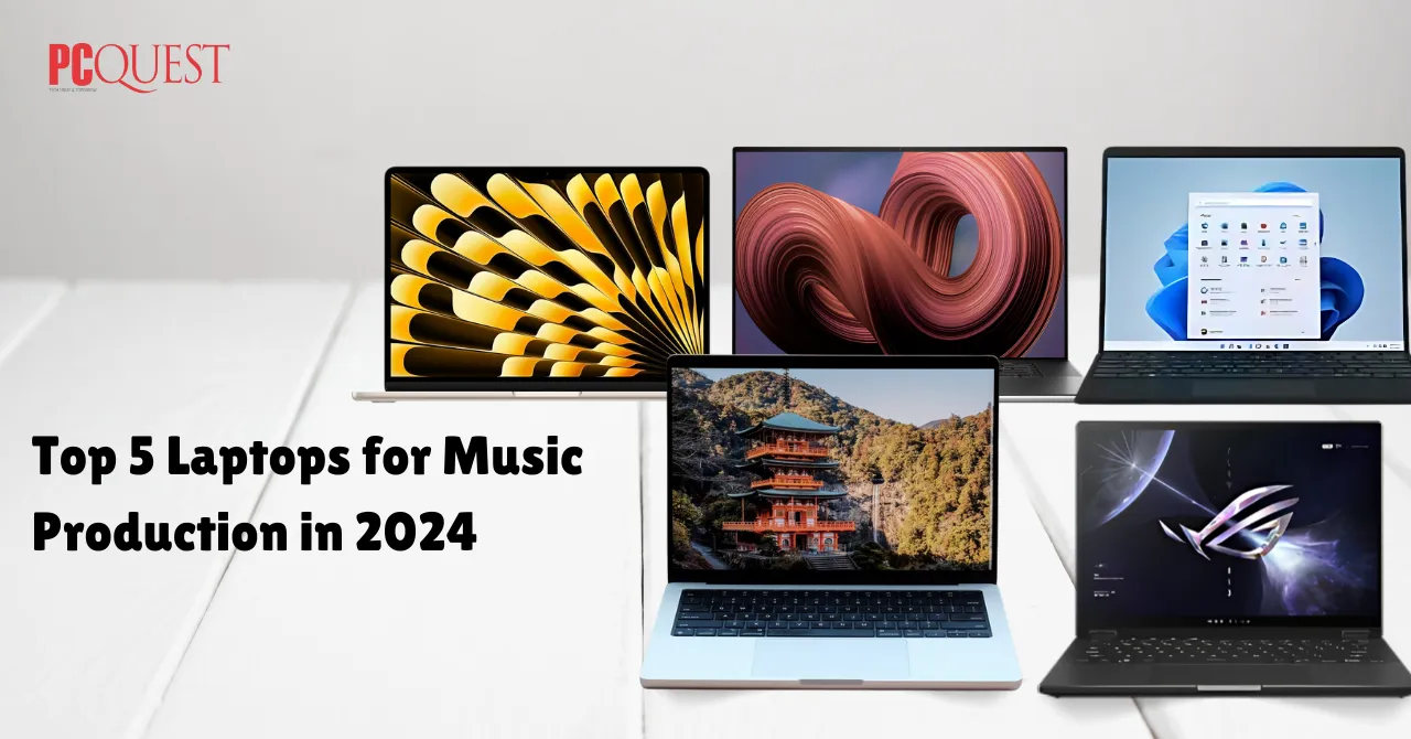 Top 5 Laptops for Music Production in 2024 Power, Performance, and Portability