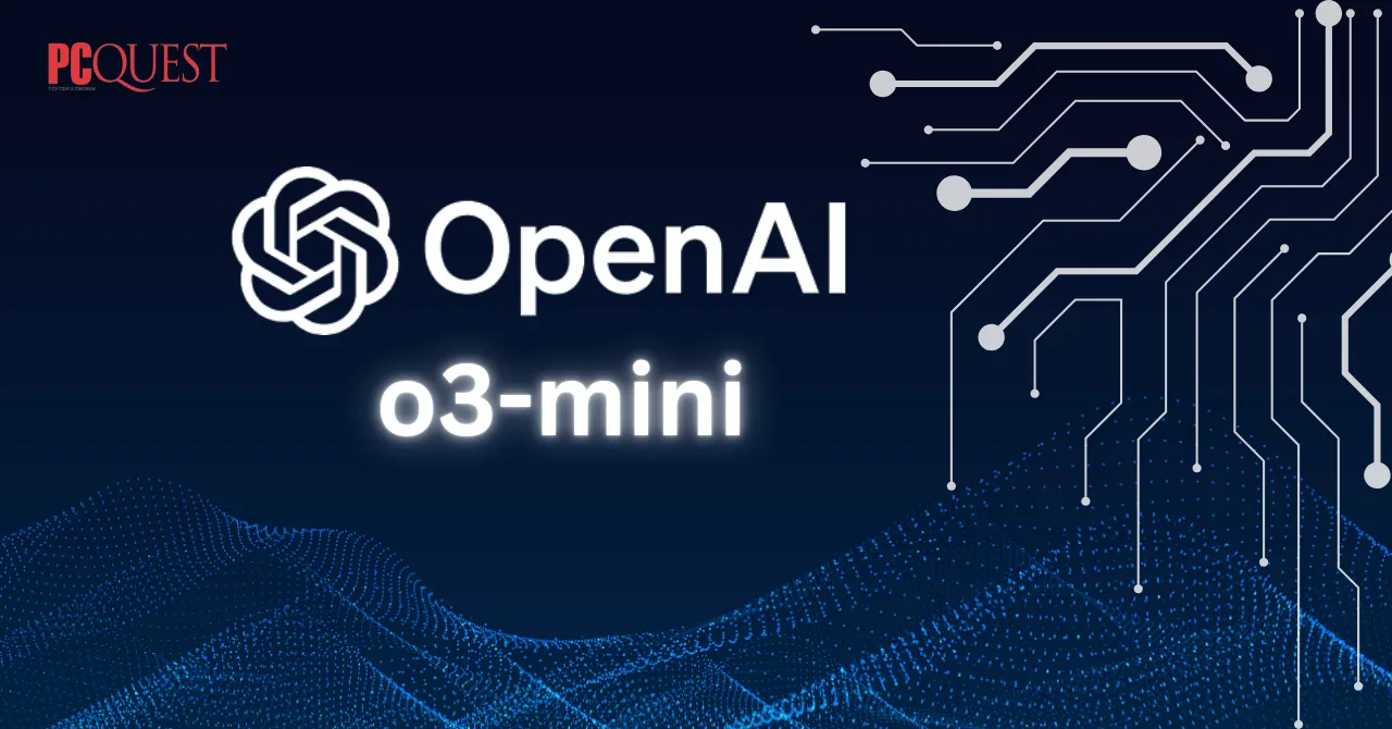 OpenAI o3-mini Everything you need to know