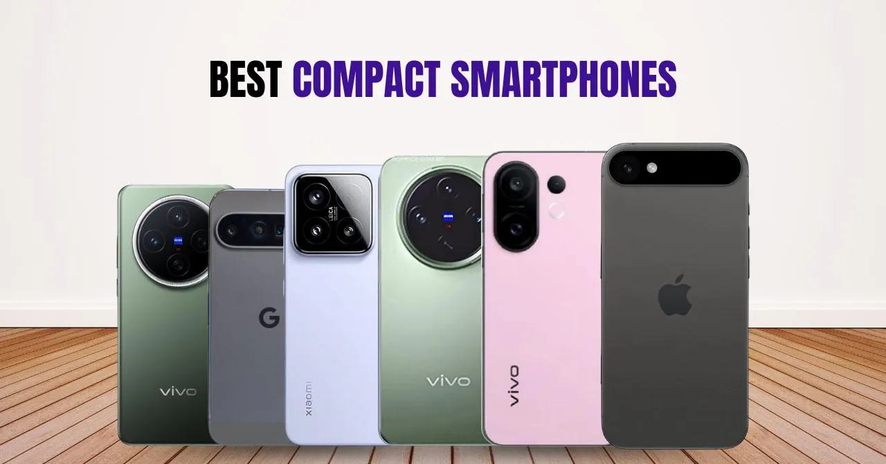 Best compact smartphones Small size smartphone with top features 