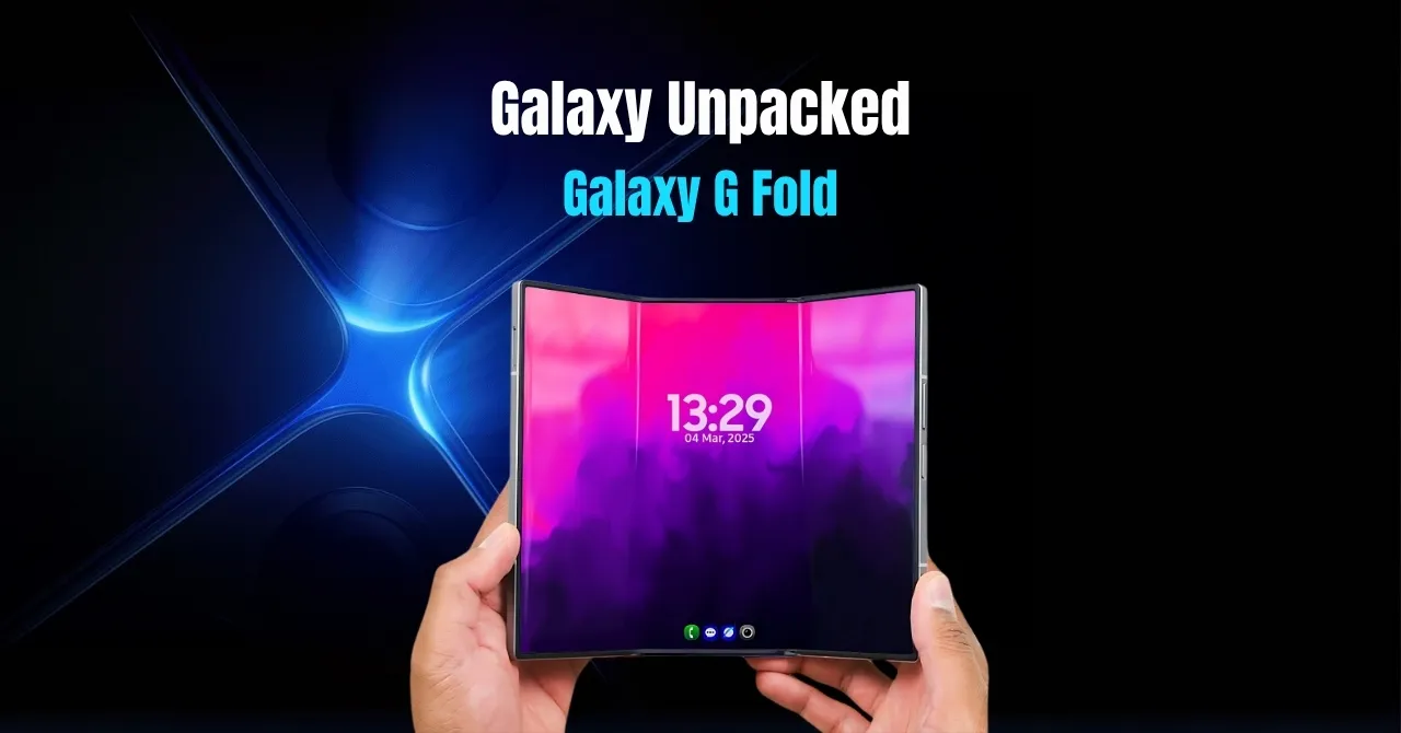 Samsung Galaxy Tri-Fold Smartphone launch_ Galaxy Unpacked event coming soon!