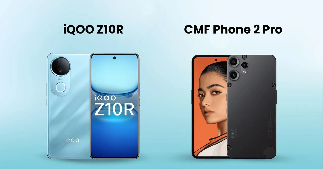 iQOO Z10R vs CMF Phone 2 Pro