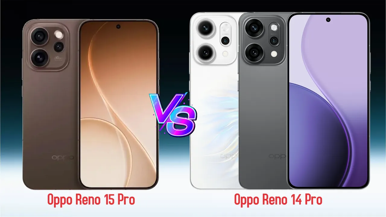 Oppo Reno 15 Pro vs Oppo Reno 14 Pro_ Things to consider