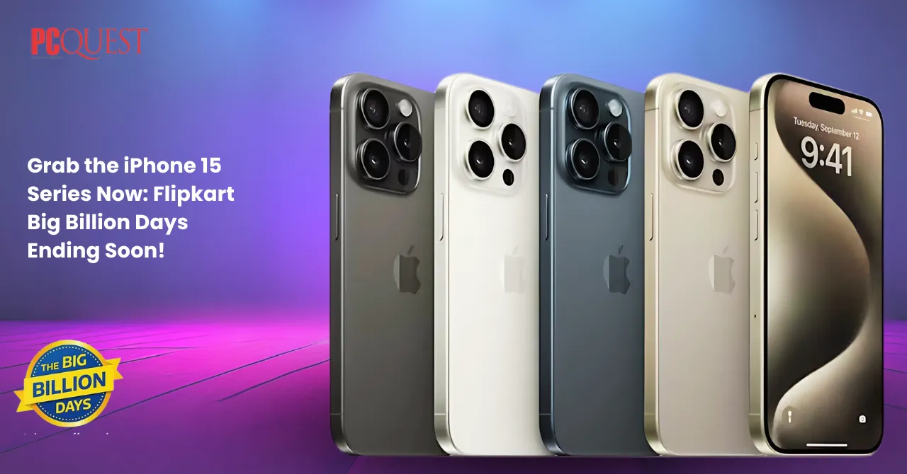 Grab the iPhone 15 Series Now Flipkart Big Billion Days Ending Soon
