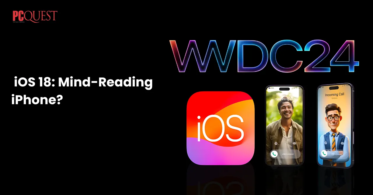 iOS 18 Mind-Reading iPhone