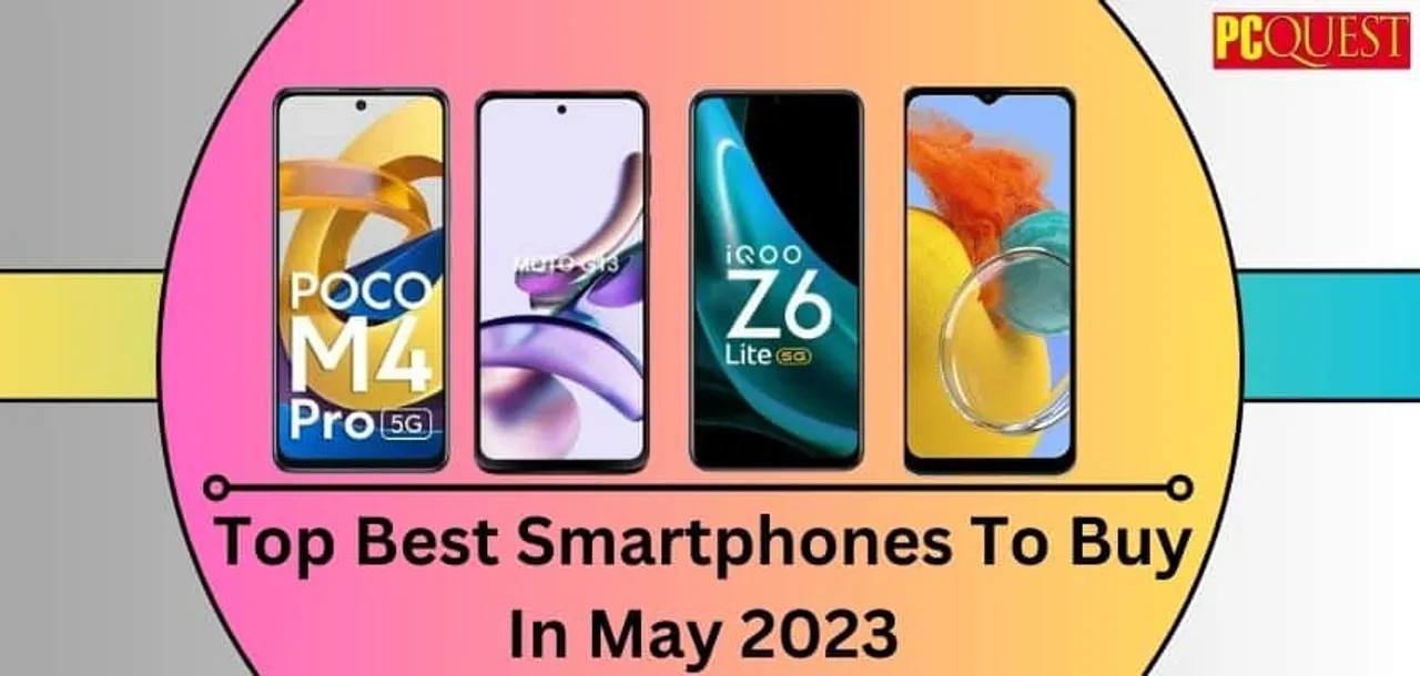best smartphones to buy in May 2023 for under Rs 15,000
