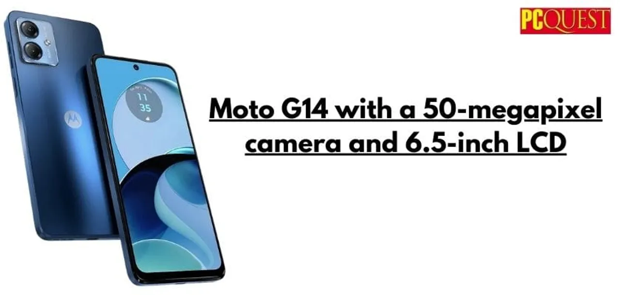 Moto G14 with a 50 megapixel camera and 6.5 inch LCD