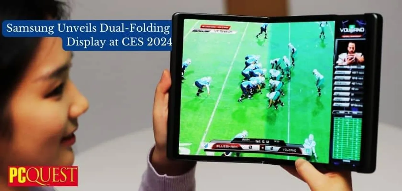 Samsung Unveils Dual Folding Display at CES 2024