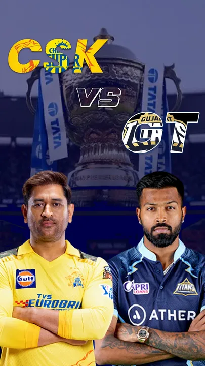 CSK vs GT: A Battle of Equals In IPL 2023 Grand Finale, Bring It On!