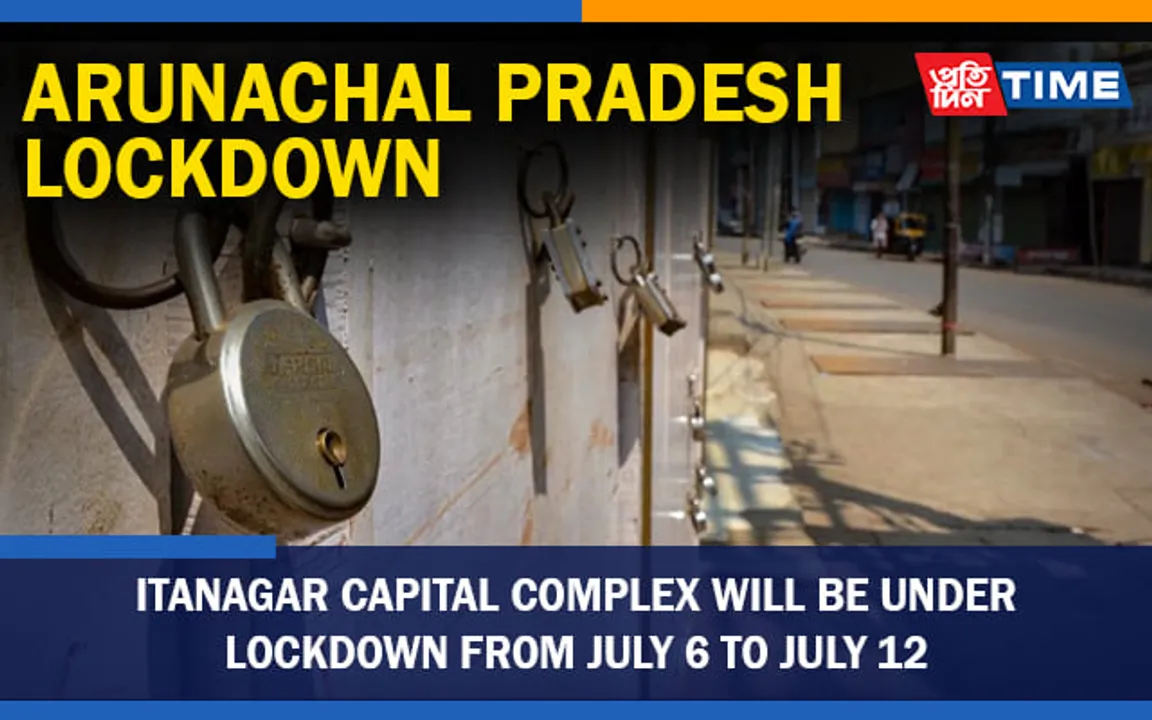 Itanagar To be Under Complete Lockdown for a Week
