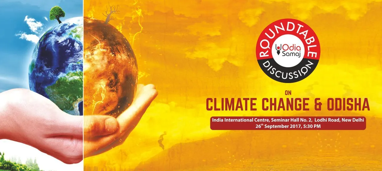  Roundtable discussion on 'Climate Change & Odisha' tomorrow