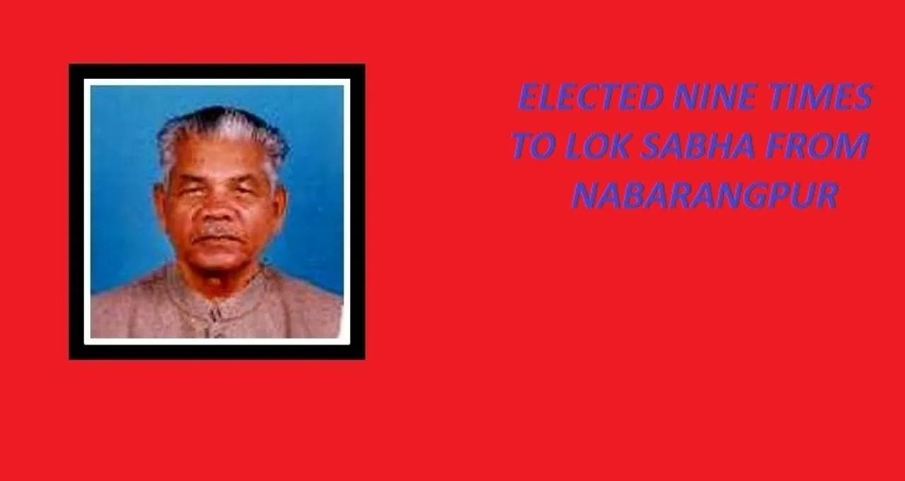  Nabarangpur has elected him for nine times in a row!