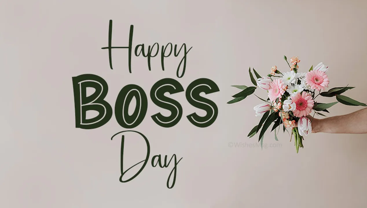  Happy Boss Day to the best boss in the world: Here're wishes & messages