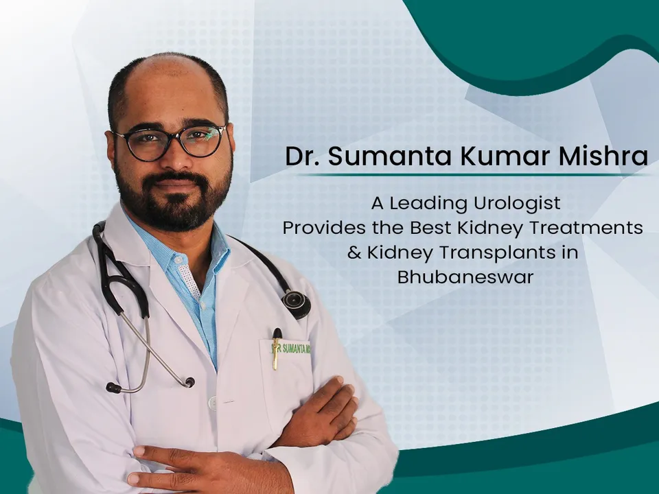  Dr. Sumanta Mishra offers best possible kidney treatment, transplant services in Bhubaneswar