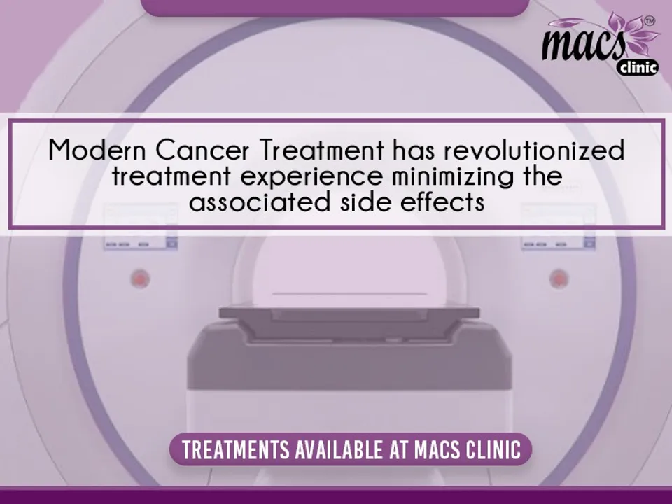  Modern cancer treatment has revolutionized treatment experience minimizing associated side-effects