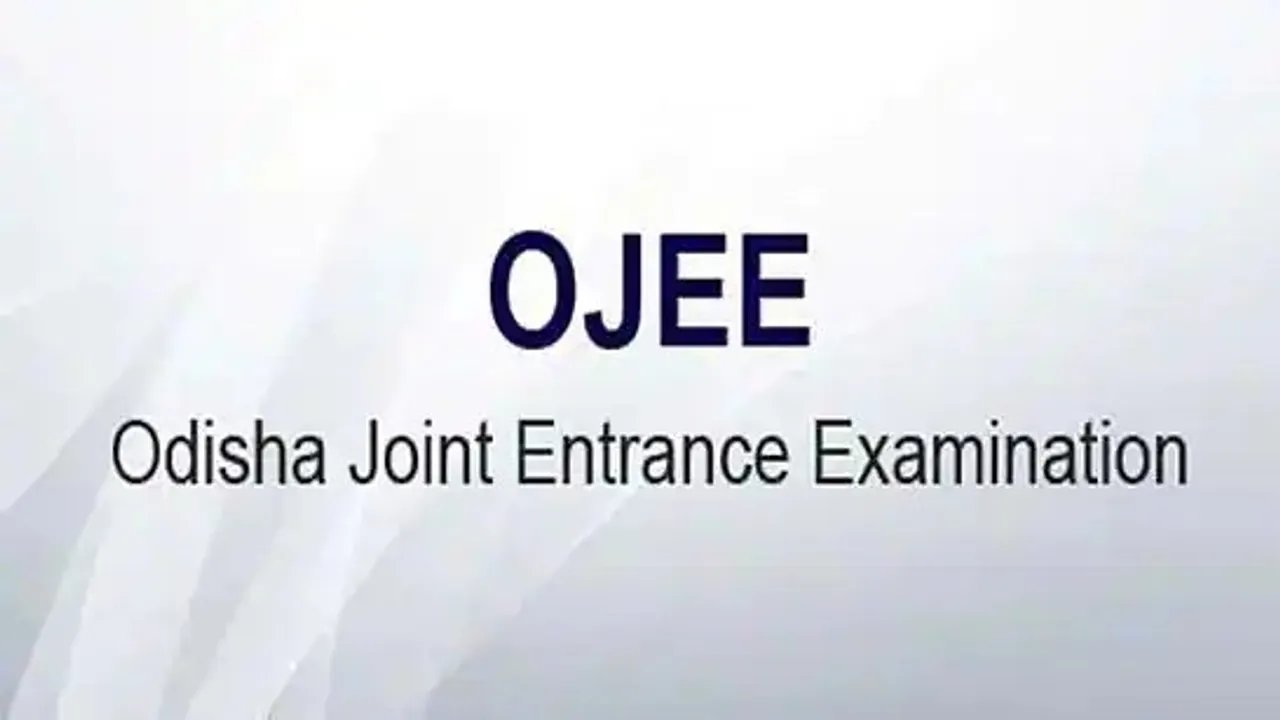  Odisha: OJEE 2024 Exam date announced
