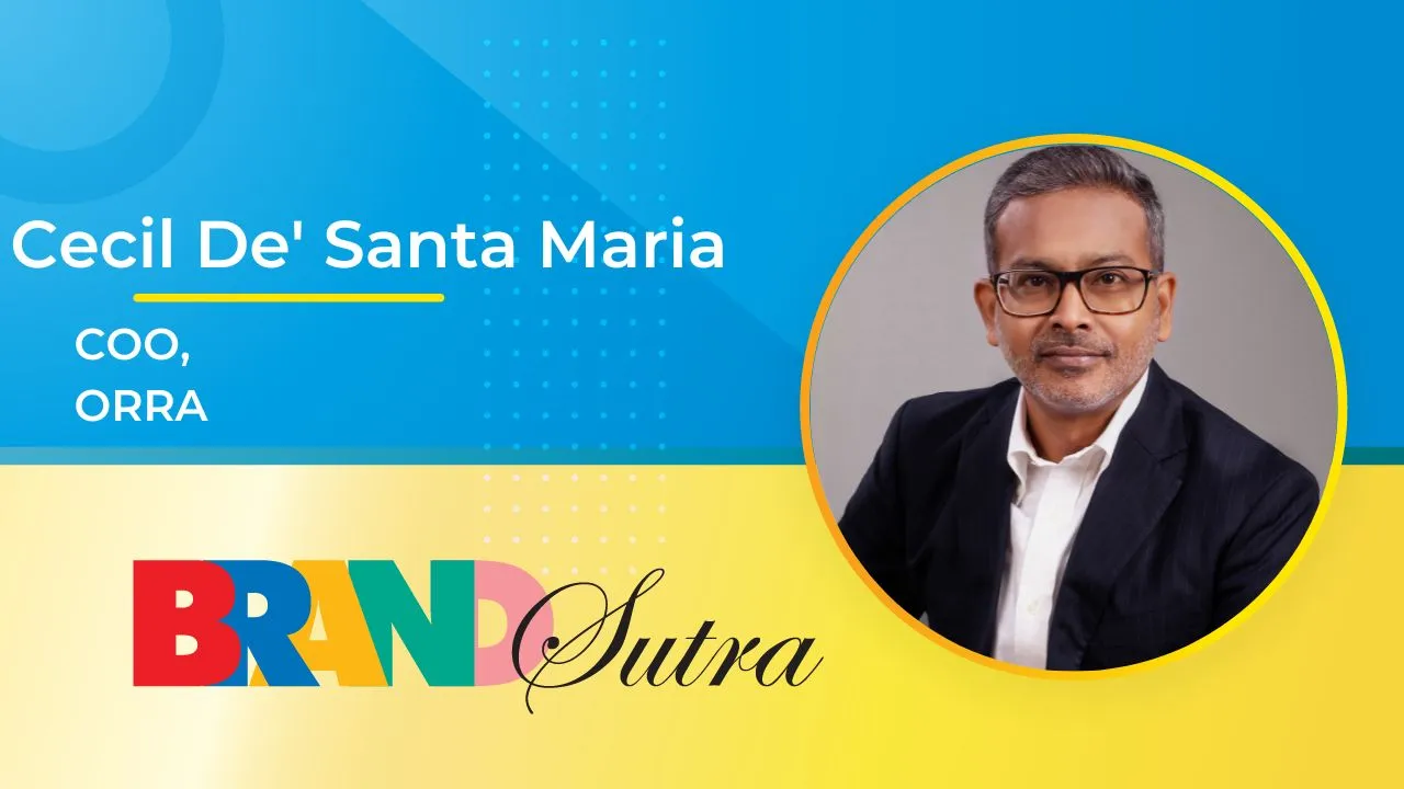  The core ORRA customer is the woman who has come into her own: Cecil De' Santa Maria