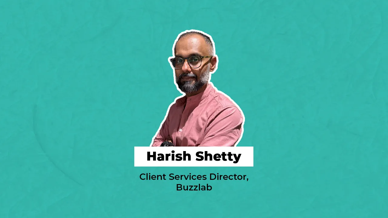 Harish Shetty, Client Services Director Buzzlab