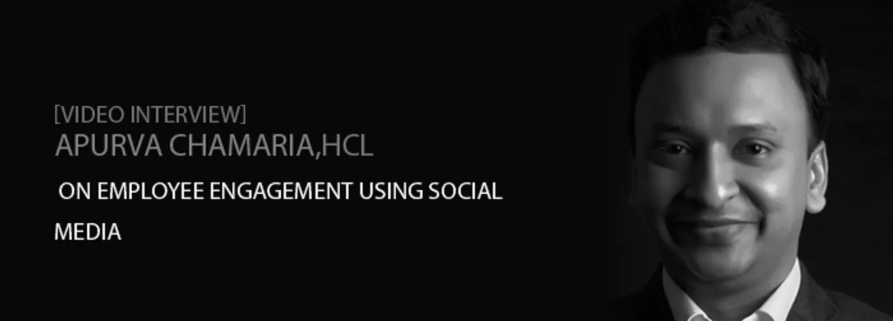 Apurva Chamaria on Employee Engagemen Social Media