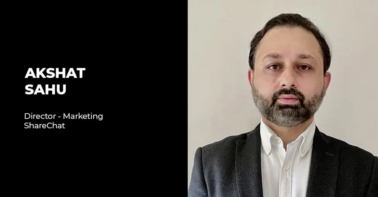 ShareChat ropes in Akshat Sahu as Director, Marketing