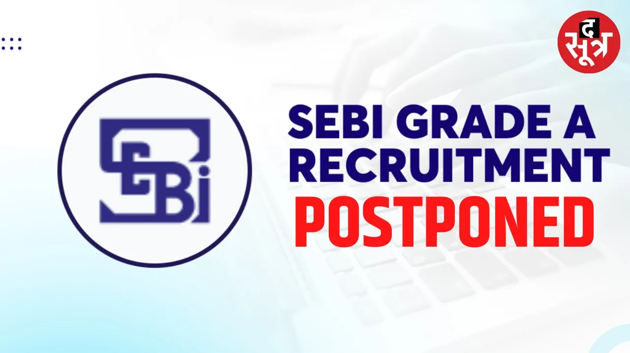 Recruitment for officer posts in SEBI postponed
