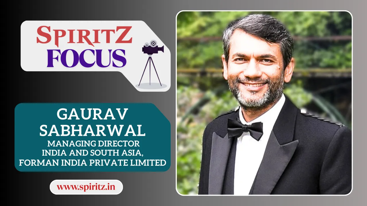 Gaurav Sabharwal, Managing Director India and South Asia, Forman India Private Limited