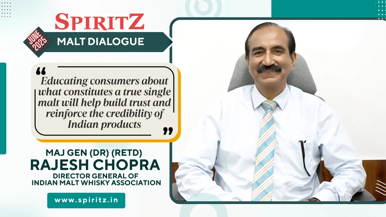 Maj Gen (Dr) (Retd) Rajesh Chopra, Director General of Indian Malt Whisky Association