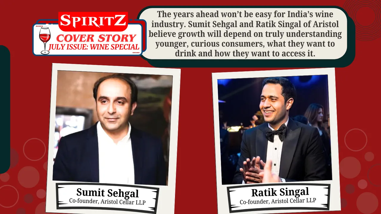 Sumit Sehgal and Ratik Singal, Co-founders of Aristol Cellar LLP