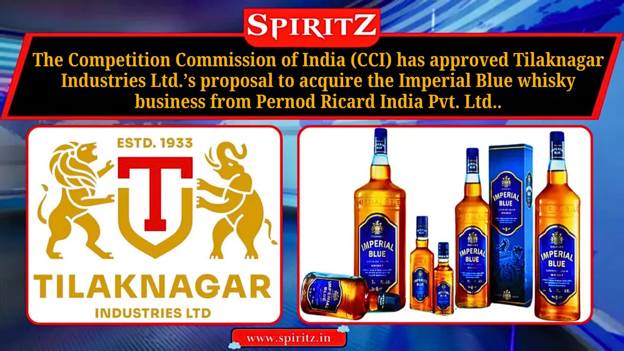CCI approves Tilaknagar's acquisition of Imperial Blue