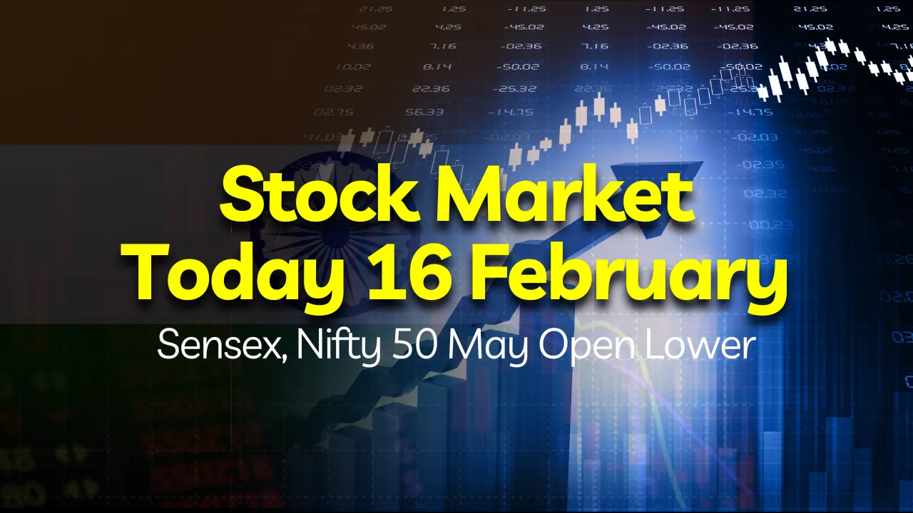 Stock Market Today 16 February