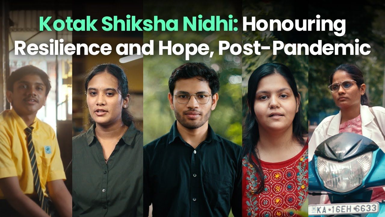 Kotak Shiksha Nidhi: Honouring Resilience and Hope, Post-Pandemic