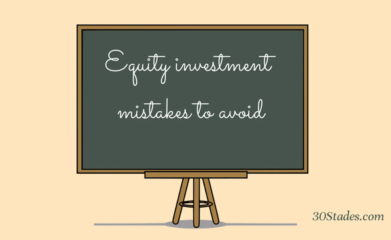Equity Investments: 5 common mistakes to avoid
