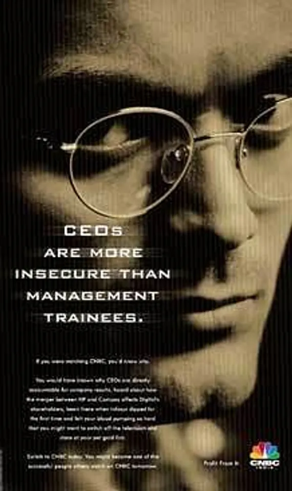 CEOs are more insecure than management trainees.