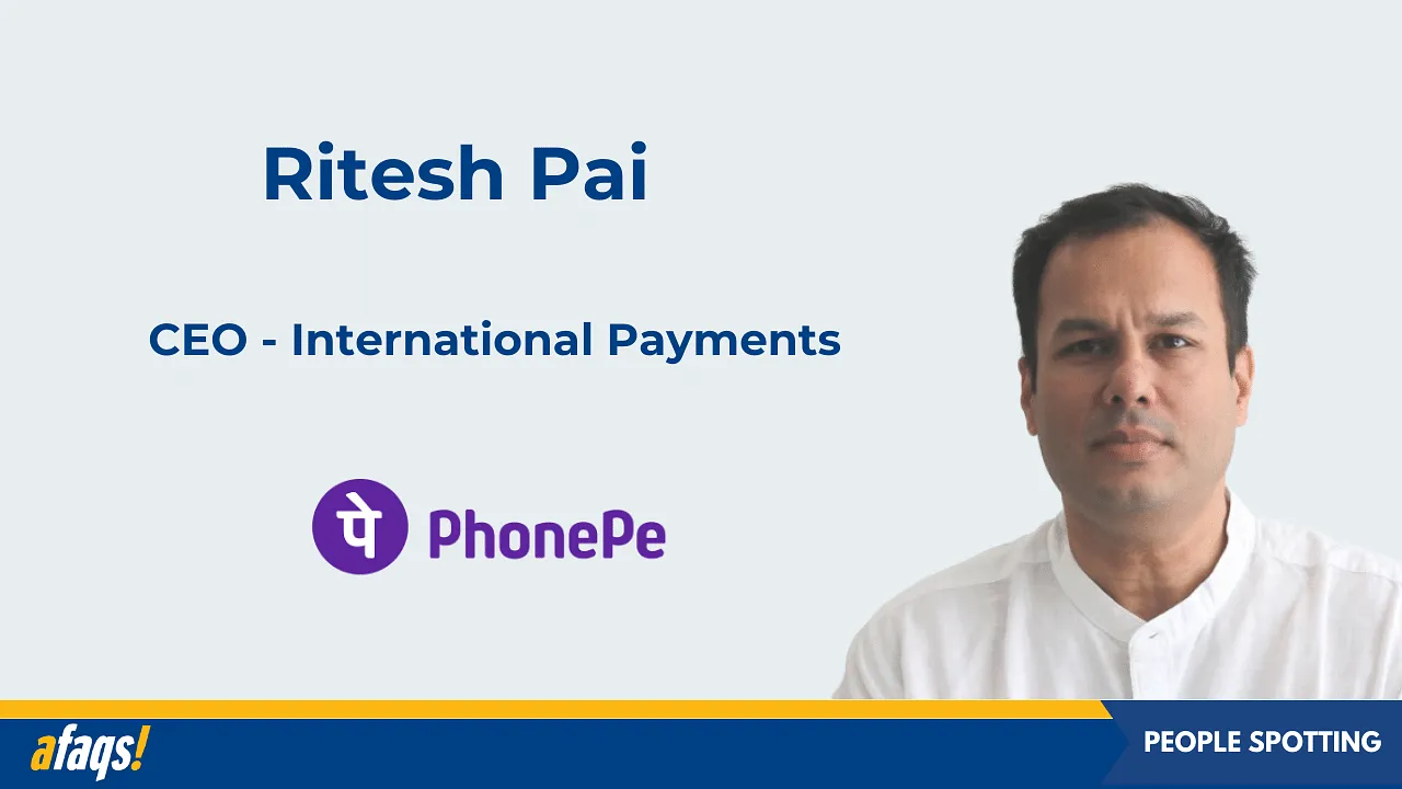 PhonePe onboards Ritesh Pai as CEO of International Payments