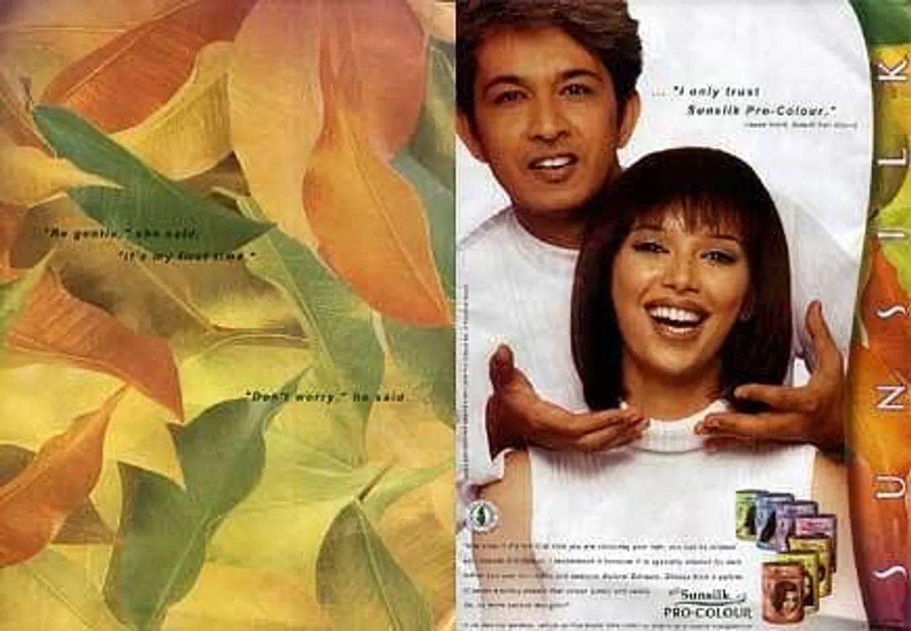 "Be gentle," she said, "it's my first time.""Don't worry," he said......"I only trust Sunsilk Pro-Colour."