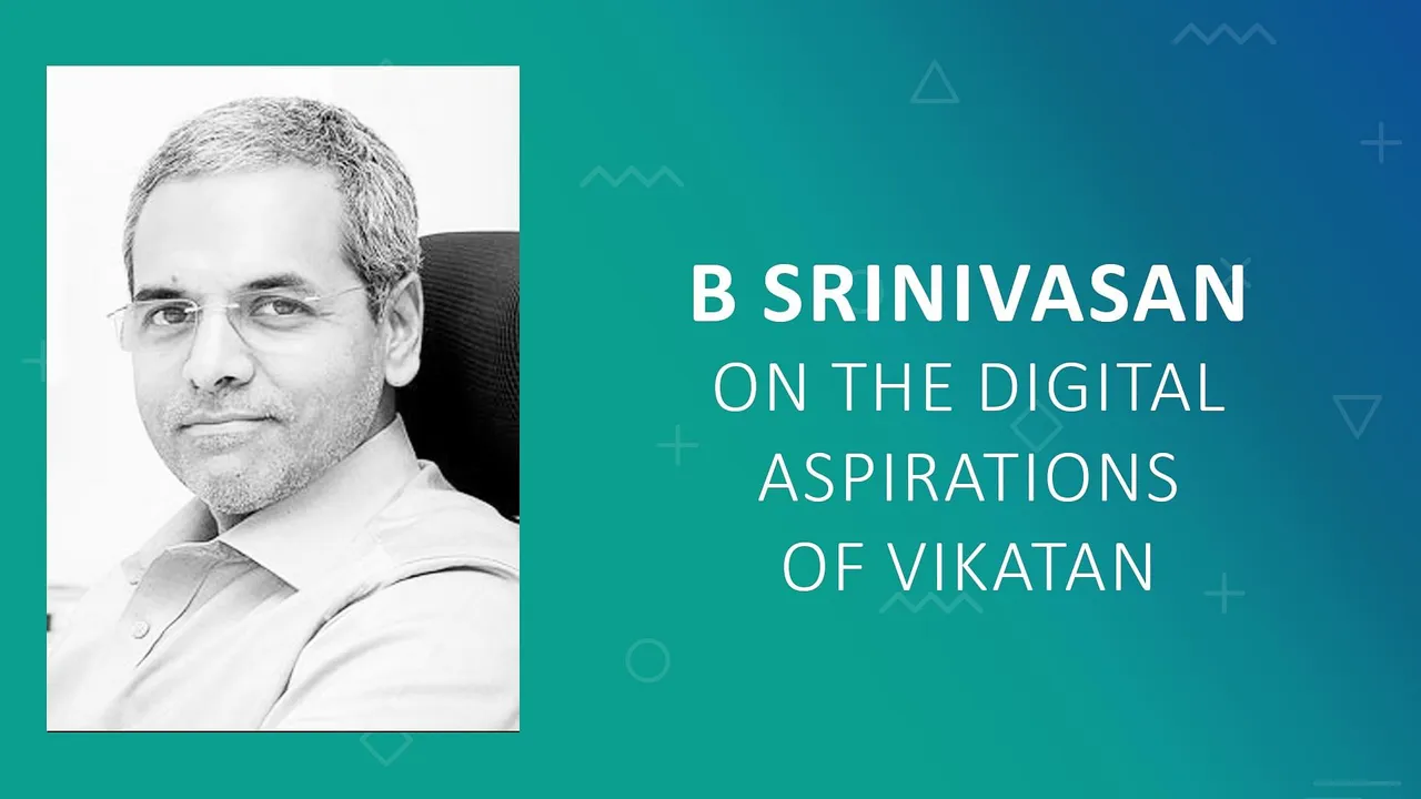 “Must know what readers are consuming outside your site”: Vikatan's Srinivasan