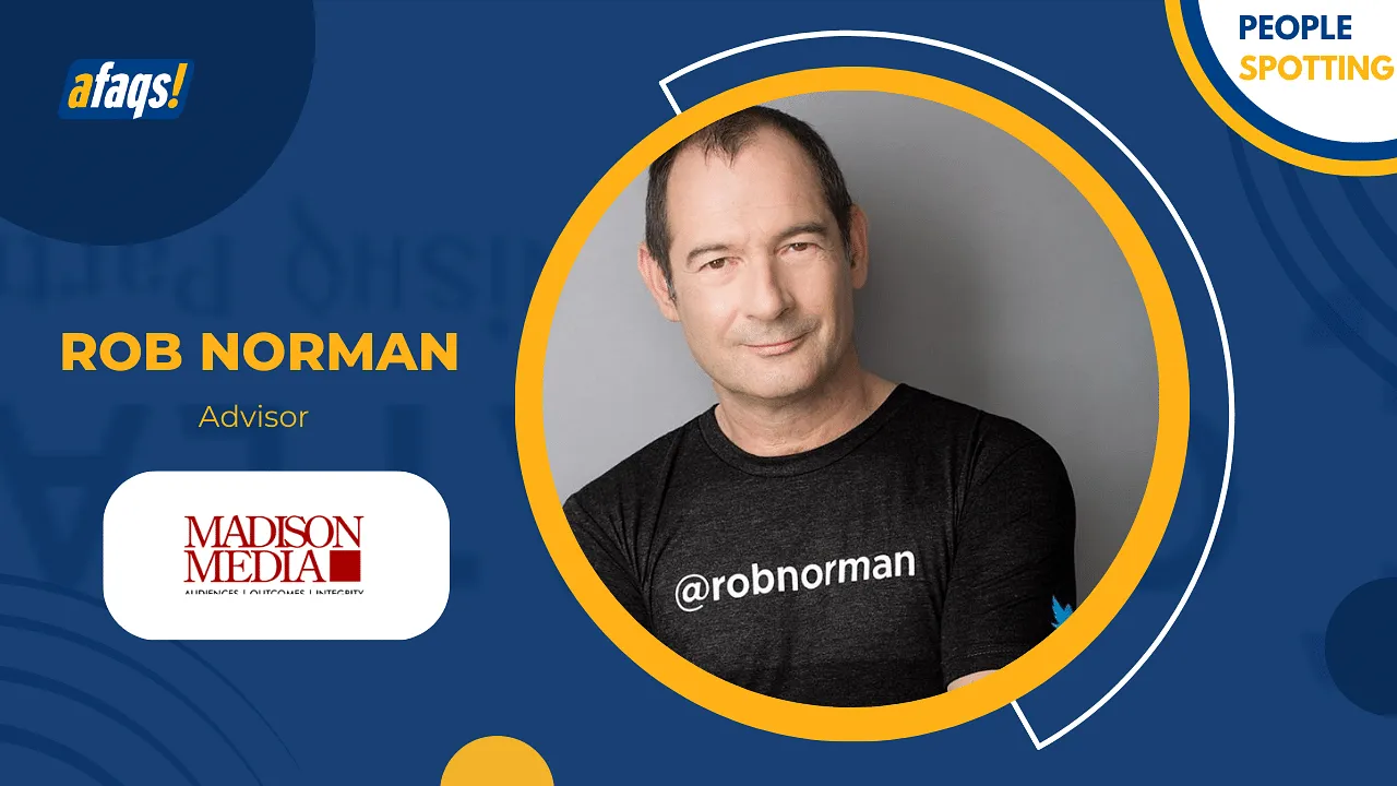 Madison Media appoints Rob Norman as Advisor to accelerate Digital Transformation