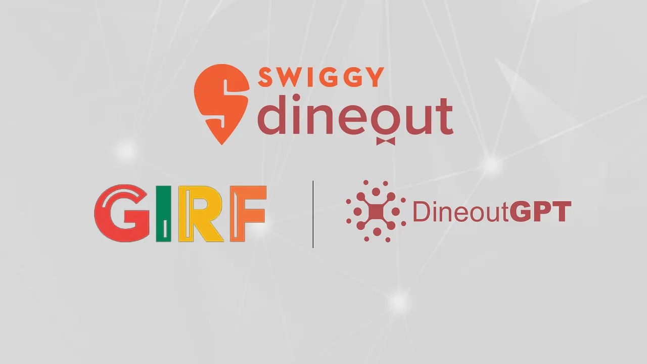 Swiggy Dineout’s GPT unveils GIRF in a whacky way!