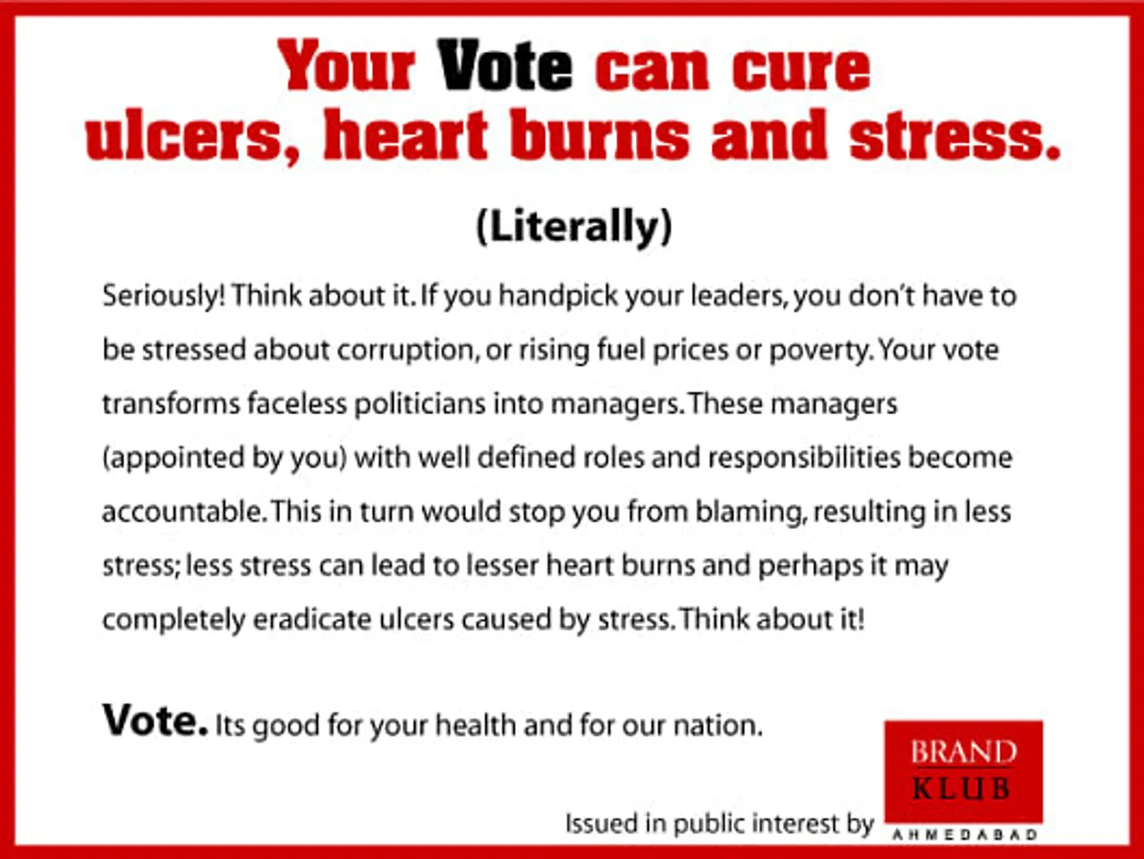 Your Vote Can Cure Ulcers.....