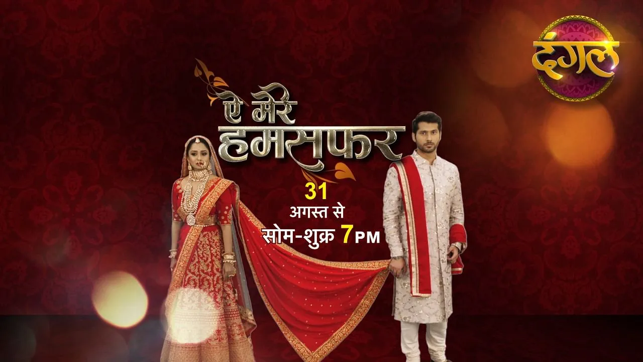 Dangal strengthens its original programming with the launch of ‘Aye Mere Humsafar’