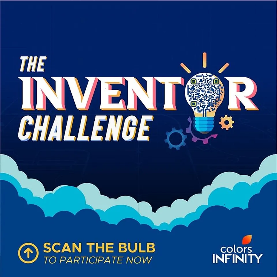Colors Infinity’s invites brilliant minds to showcase their innovative ideas for their new show ‘The Inventor Challenge’ 