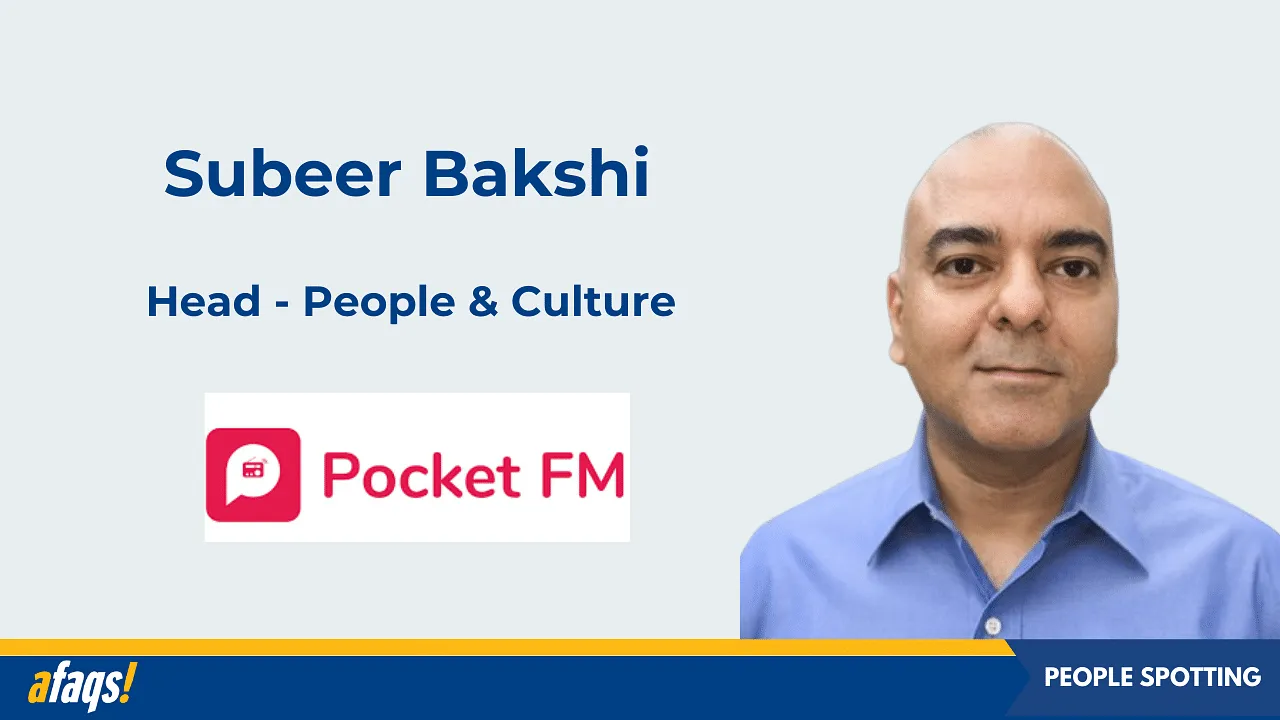 Subeer Bakshi joins Pocket FM as head of people & culture