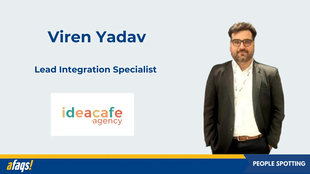 Ideacafe appoints Viren Yadav as Lead Integration Specialist 