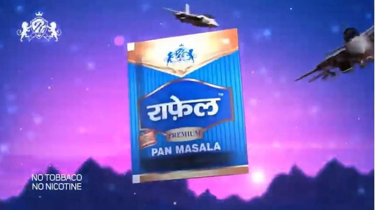 We already had Rafale, the pan masala
