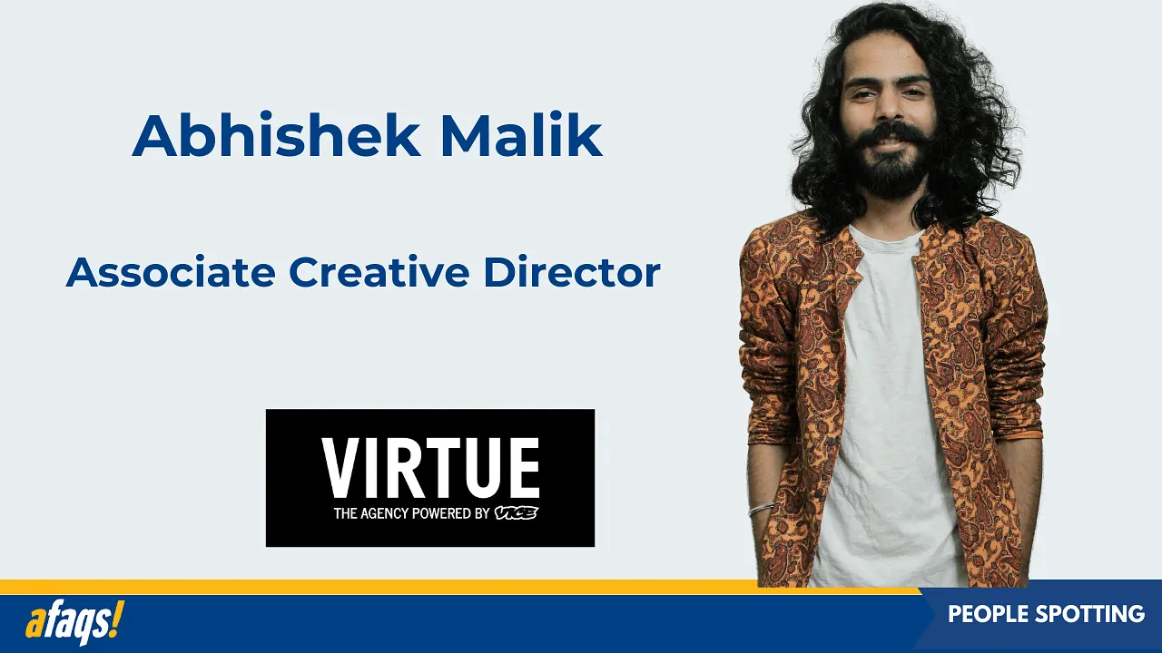 Virtue Worldwide appoints Abhishek Malik as associate creative director