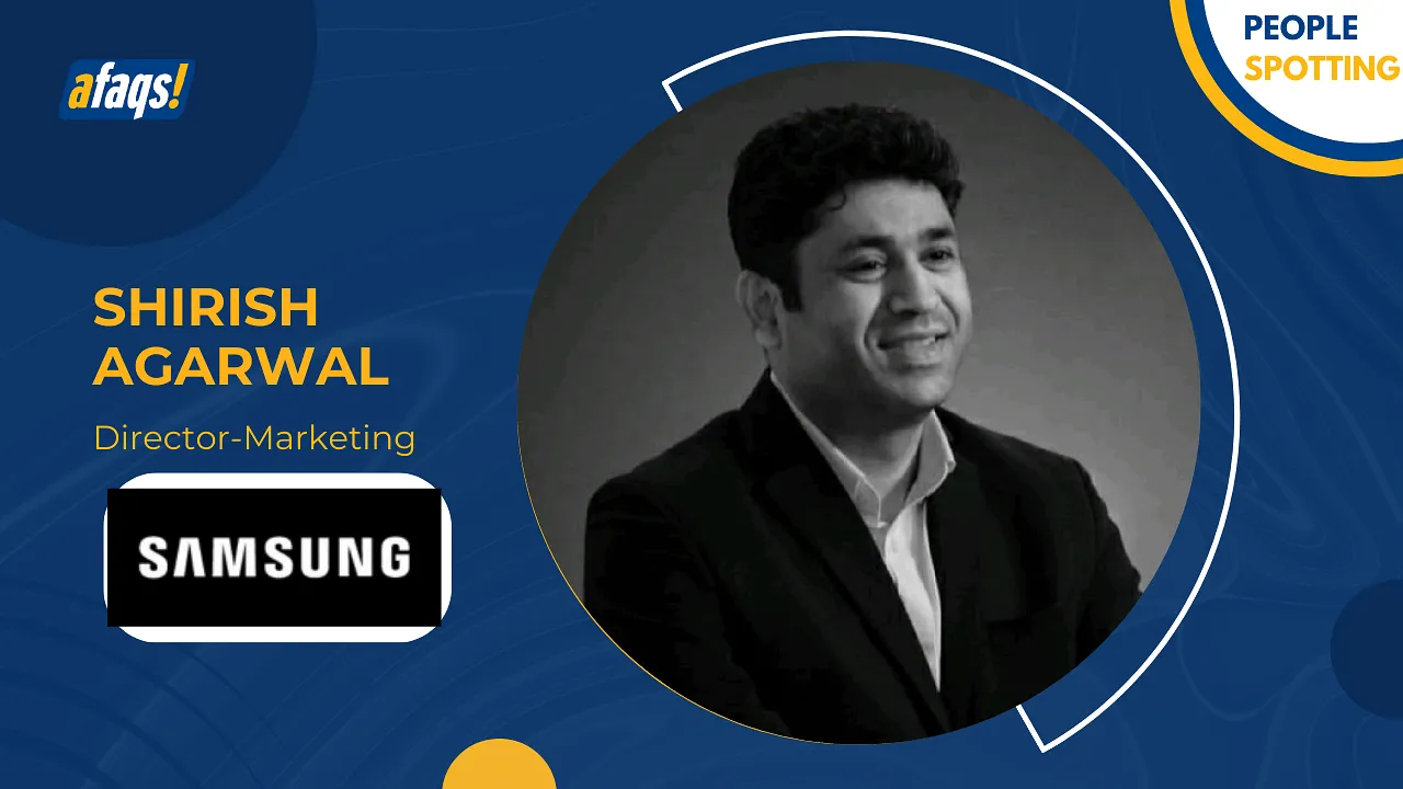 Shirish Agarwal joins Samsung India as Director-Marketing 