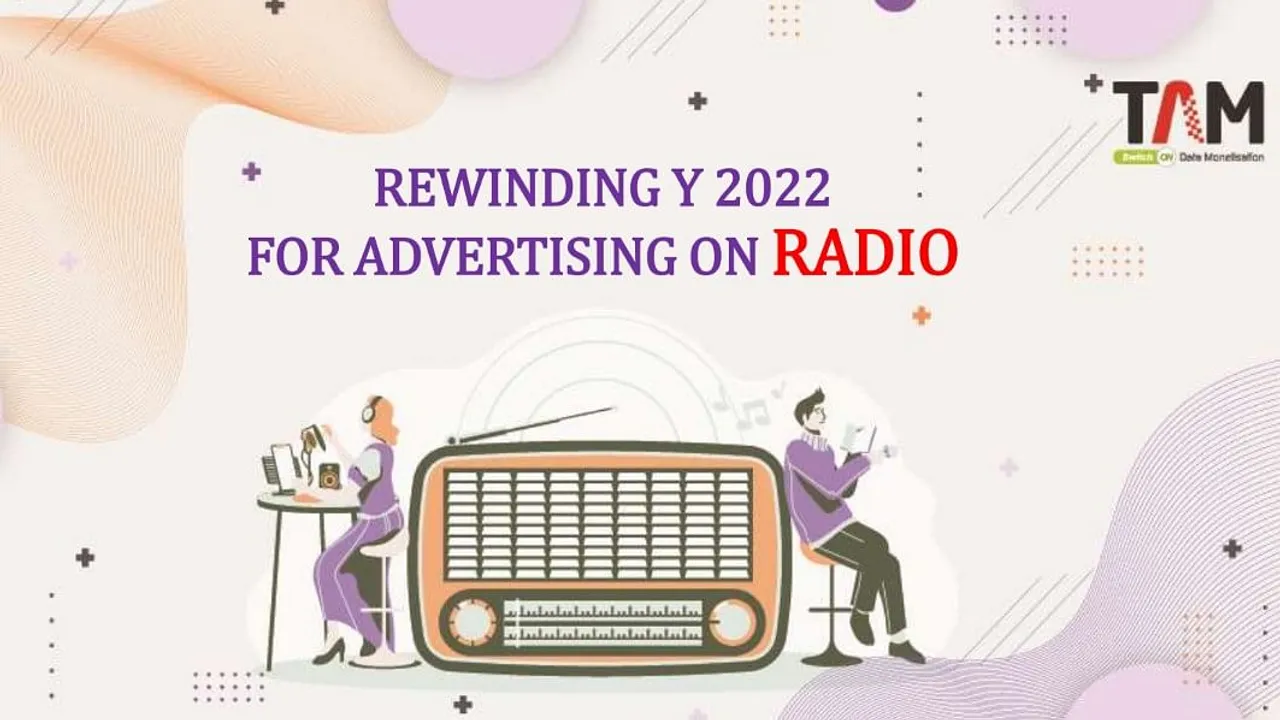 Radio ad volume grew by 25% in 2022: TAM AdEx report