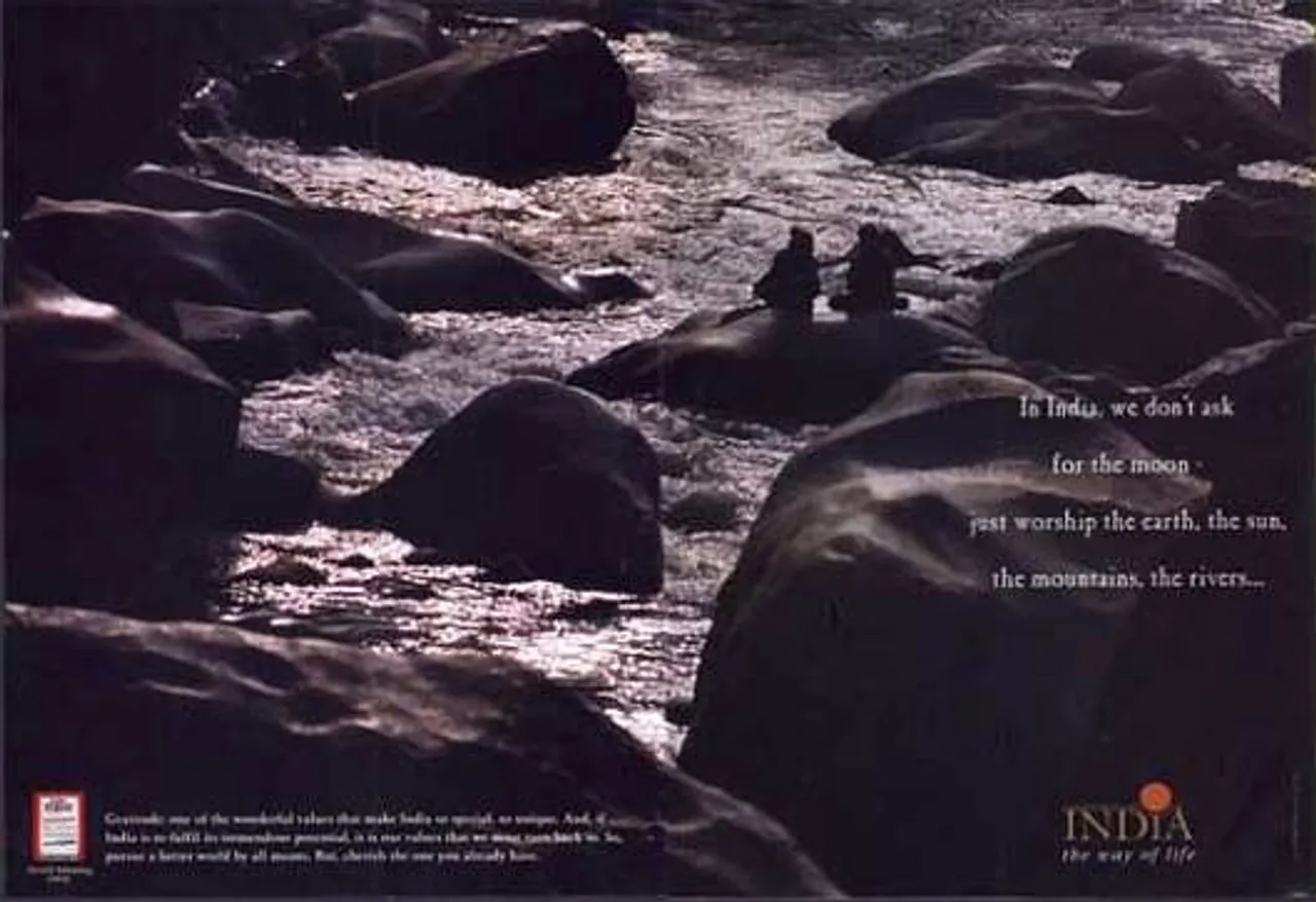 In India, we don't ask for the moon - just worship the earth, the sun, the mountains, the rivers...